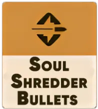 Soul Shredder Bullets